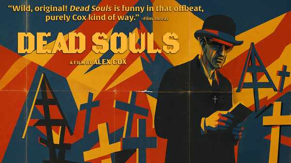 Picture for event Dead Souls + filmmaker Q&A with Alex Cox