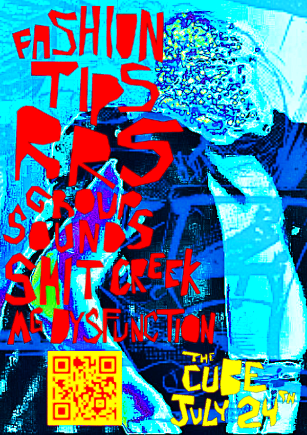 Picture for event Fashion Tips/RRS/Group Sounds/Shit Creek/MG Dysfunction