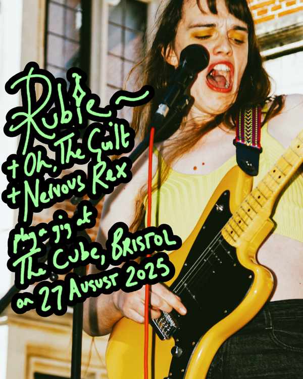 Picture for event Rubie / Oh, The Guilt / Nervous Rex