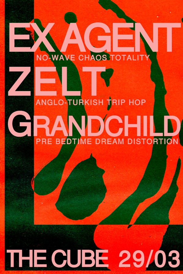 Picture for event Citizens Of Nowhere Presents: Ex Agent, Zelt, GRANDCHILD