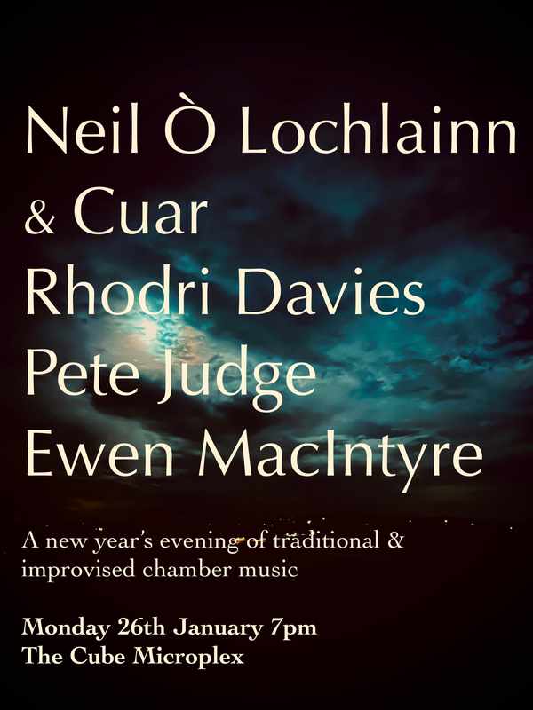 Picture for event Neil Ó Lochlainn & Cuar / Rhodri Davies / Pete Judge / Ewen MacIntyre