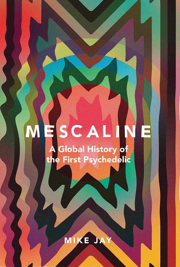 Picture for event Mescaline: A Global History of the First Psychedelic